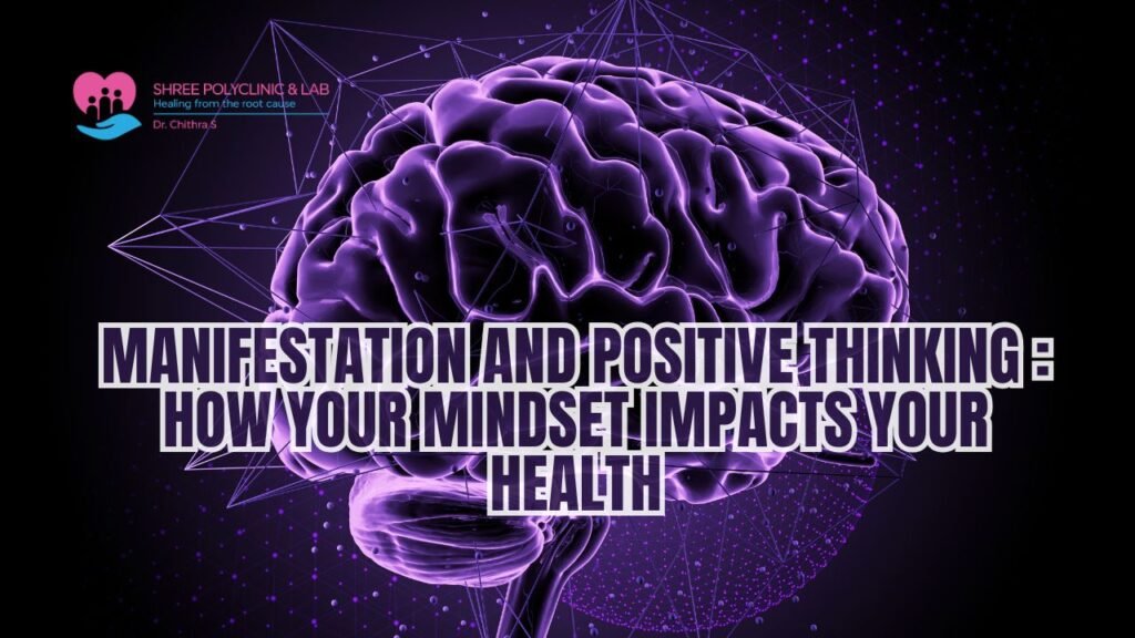 Manifestation and Positive Thinking How Your Mindset Impacts Your Health